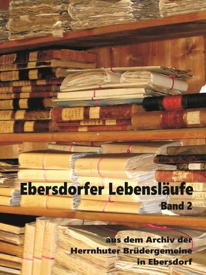 cover image of Aus dem Archiv der Herrnhuter Brüdergemeine in Ebersdorf, Band 2